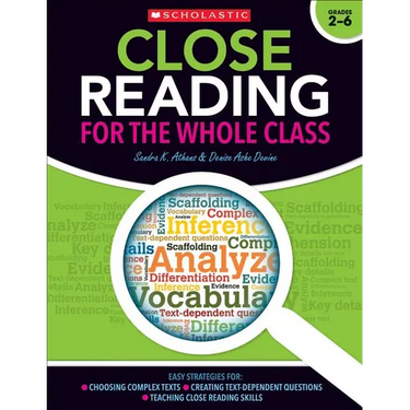 Close Reading for the Whole Class: Easy Strategies For: Choosing Complex Texts - Creating Text-Dependent Questions - Teaching Close Reading Skills