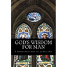 God's Wisdom for Man