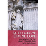 34 Flames of Divine Love: Elevations of the Heart Toward God by St. John Eudes