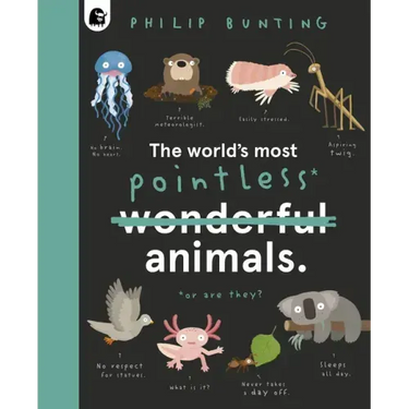 The World's Most Pointless Animals: Or Are They?