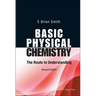 Basic Physical Chemistry: The Route to Understanding (Revised Edition)