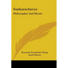 Sankaracharya: Philosopher And Mystic