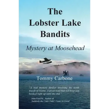 The Lobster Lake Bandits: Mystery at Moosehead
