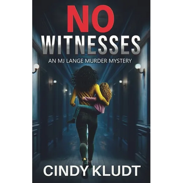 No Witnesses: A MJ Lange Mystery