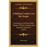 A Shilling Cookery for the People: Embracing an Entirely New System of Plain Cookery and Domestic Economy (1854)