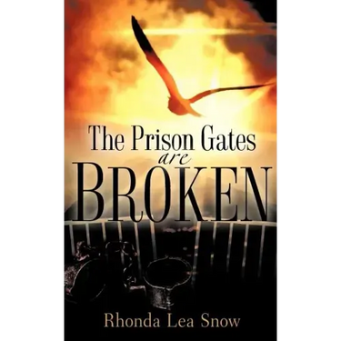 The Prison Gates Are Broken