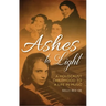 Ashes to Light: A Holocaust Childhood to a Life in Music