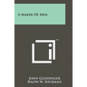 A Maker Of Men