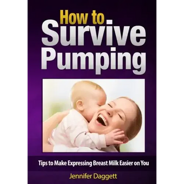 How to Survive Pumping: Tips to Make Expressing Breast Milk Easier on You