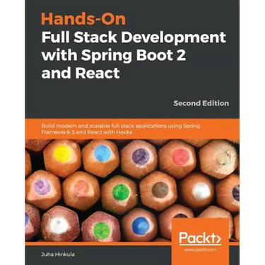 Hands-On Full Stack Development with Spring Boot 2 and React - Second Edition