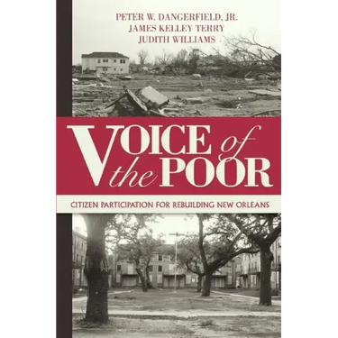 Voice of the Poor: Citizen Participation for Rebuilding New Orleans