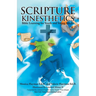 Scripture Kinesthetics: Bible Learning for Youth and Young Adults