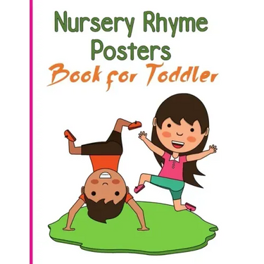Nursery Rhymes Posters Book for Toddler: Perfect Interactive and Educational Gift for Baby, Toddler 1-3 and 2-4 Year Old Girl and Boy