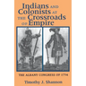 Indians and Colonists at the Crossroads of Empire