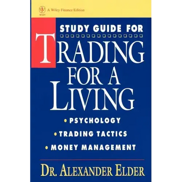Study Guide for Trading for a Living: Psychology, Trading Tactics, Money Management