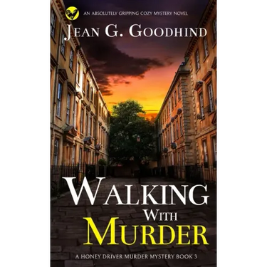 WALKING WITH MURDER an absolutely gripping cozy mystery novel