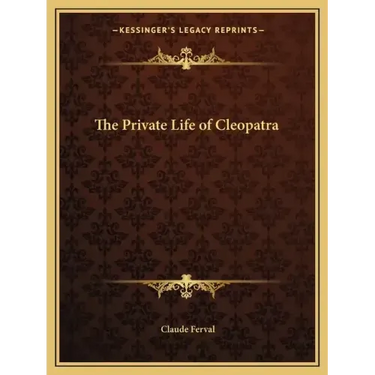 The Private Life of Cleopatra