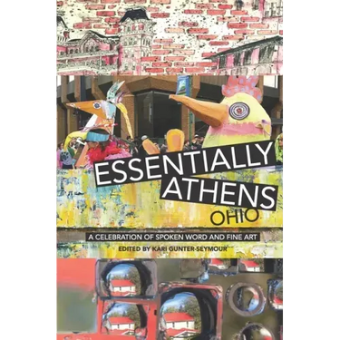 Essentially Athens Ohio: A Celebration of Spoken Word and Fine Art