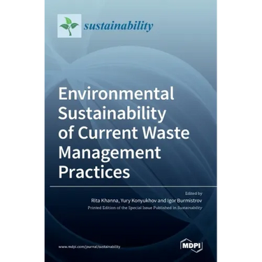 Environmental Sustainability of Current Waste Management Practices