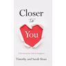 Closer to You: A Devotional for Dads & Daughters