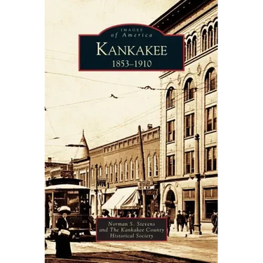 Kankakee: 1853-1910