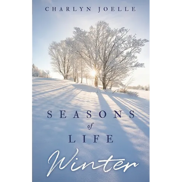 Seasons of Life: Winter
