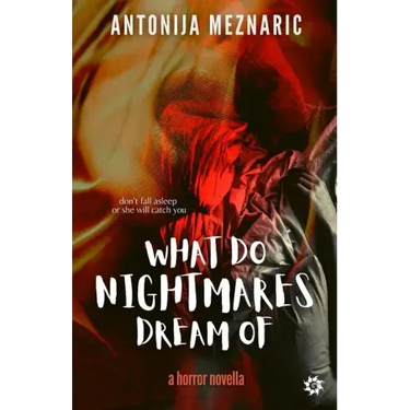 What do Nightmares Dream of