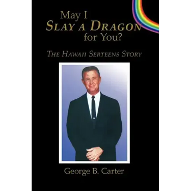 May I Slay a Dragon for You?: The Hawaii Serteens Story
