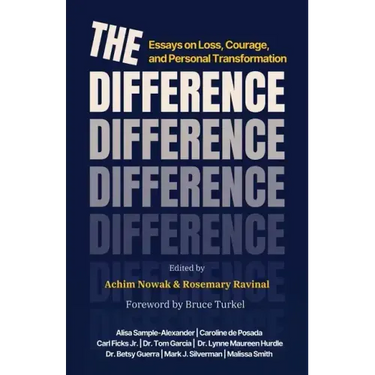 The Difference: Essays on Loss, Courage, and Personal Transformation