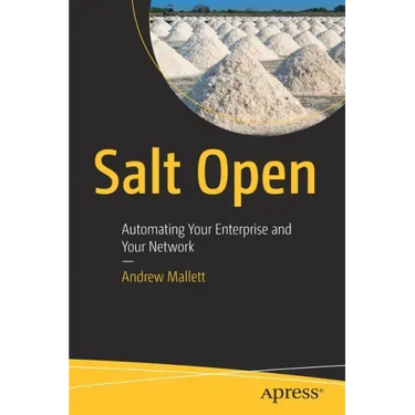 Salt Open: Automating Your Enterprise and Your Network