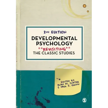 Developmental Psychology: Revisiting the Classic Studies