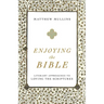 Enjoying the Bible: Literary Approaches to Loving the Scriptures