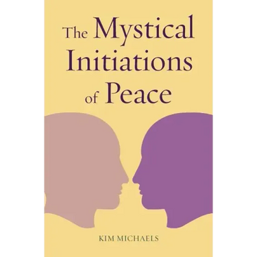 The Mystical Initiations of Peace