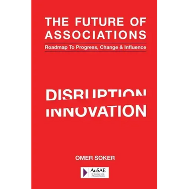 The Future of Associations: Roadmap to Progress, Change & Influence