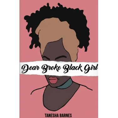 Dear Broke Black Girl