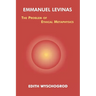 Emmanuel Levinas: The Problem of Ethical Metaphysics