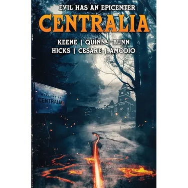 Centralia: Epicenter