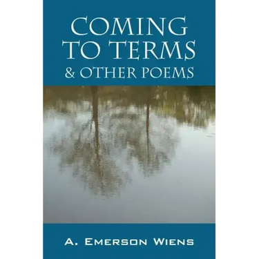 Coming to Terms & Other Poems
