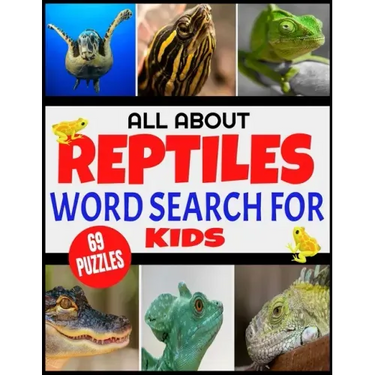 All about Reptiles Word Search for Kids: Fun and Challenging Word Find Puzzles for Children Ages 4-12 - Full Page Activity Puzzles with Extra Large Pr