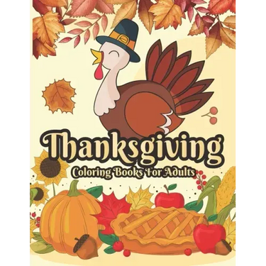 Thanksgiving Coloring books for adults: 50 adults Featuring Thanksgiving and Fall Designs to Color
