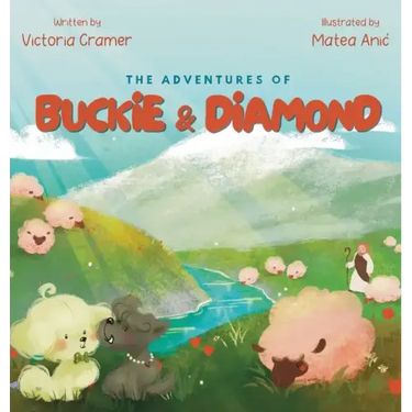 The Adventures of Buckie & Diamond: God is my Shepherd