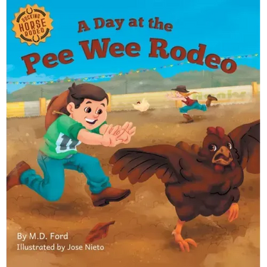 A Day at the Pee Wee Rodeo: A Western Rodeo Adventure for Kids Ages 4-8
