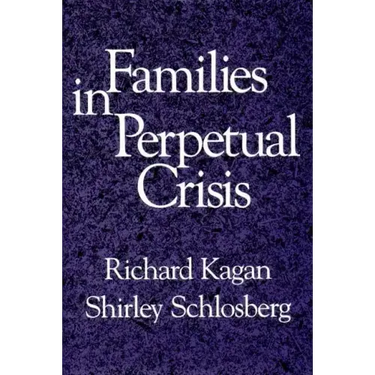 Families in Perpetual Crisis