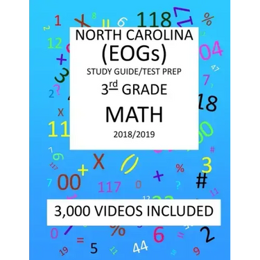 3rd Grade NORTH CAROLINA EOGs, 2019 MATH, Test Prep: 3rd Grade NORTH CAROLINA END OF GRADE 2019 MATH Test Prep/Study Guide