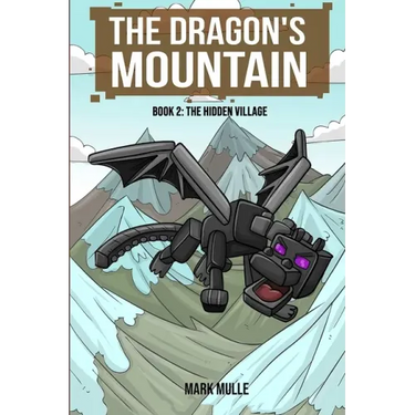 The Dragon's Mountain, Book Two: The Hidden Village