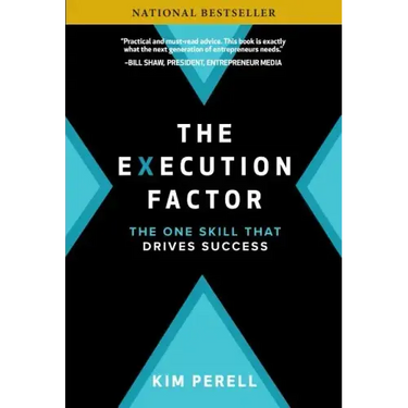 The Execution Factor: The One Skill That Drives Success
