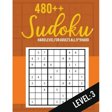 Sudoku: Hard Level for Adults All 9*9 Hard 480++ Sudoku level: 3 - Sudoku Puzzle Books Hard - Large Print Sudoku Puzzle Books