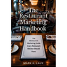 The Restaurant Marketing Handbook: The Restaurant Marketing Guide Every Restaurant Kitchen Should Have.: The Restaurant Marketing Guide Every Restaura