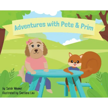 Adventures with Pete & Prim