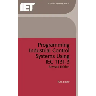 Programming Industrial Control Systems Using Iec 1131-3